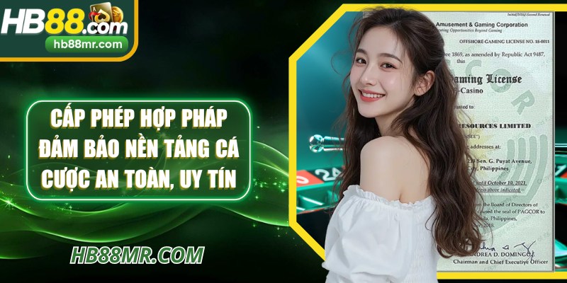Cấp phép hợp pháp đảm bảo nền tảng cá cược online an toàn và uy tín