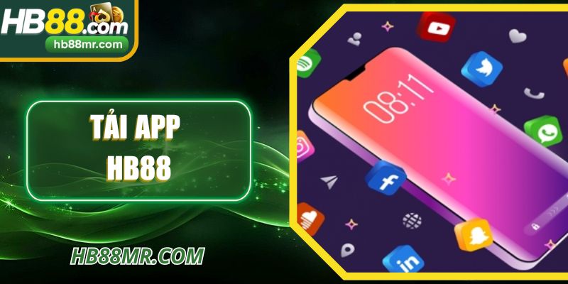 Tải App HB88 Với Phiên Bản Hỗ Trợ Thiết Bị Tối Ưu Hiện Đại